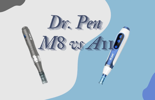 Dr.Pen M8 vs A11: Which Microneedling Device Was Made for You? - DrPen SkinCare